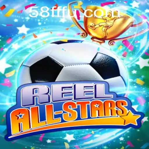 ReelAllStars: Descubra o Novo Fenômeno dos Jogos Online